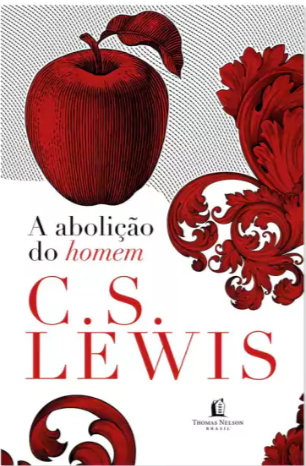 Livro A Abolição Do Homem - C. S. Lewis - Brochura