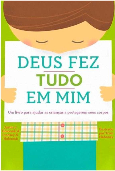 Livro Deus Fez Tudo Em Mim - Brochura - Justin S. E Lindsey A. Holcomb