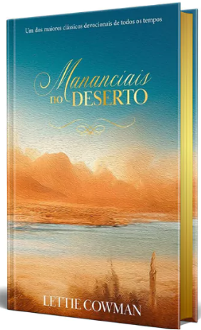 Livro Devocional Mananciais No Deserto Edição Especial Capa Dura - Lettie Cowman