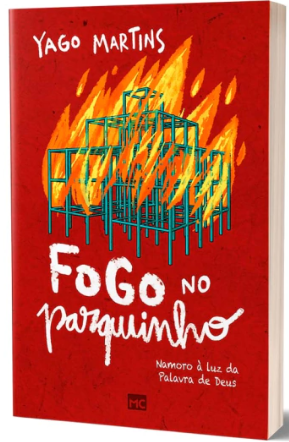 Livro Fogo No Parquinho - Yago Martins