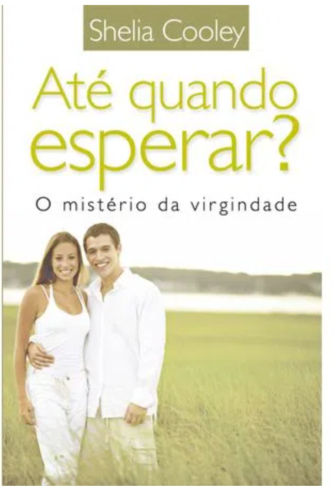 Livro Até quando esperar - Sheila Cooley