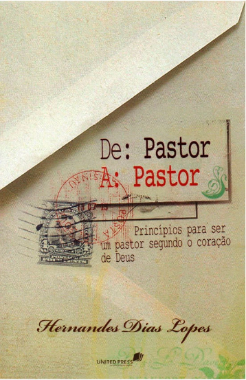 Livro De Pastor A Pastor - Hernandes Dias Lopes