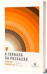 Livro A Jornada Da Pregação - Adrien Bausells