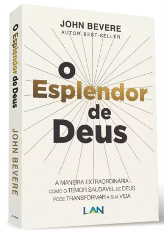 Livro O Esplendor De Deus - John Bevere