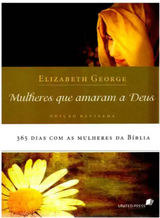 Livro Mulheres Que Amaram A Deus - Elizabeth George
