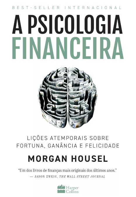 Livro A psicologia financeira - Morgan Housel