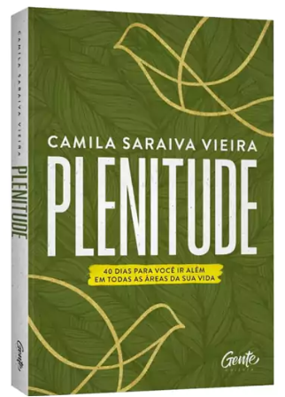 Livro Plenitude - Camila Saraiva Vieira - Capa Dura