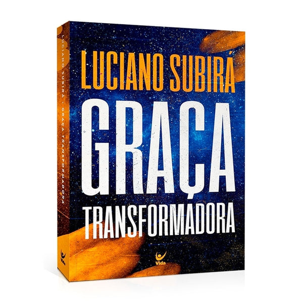 Livro Graça Transformadora - Luciano Subirá