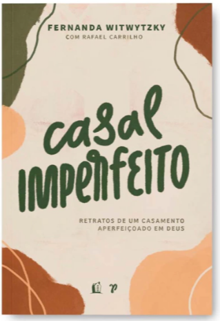 Livro Casal Imperfeito - Fernanda Witwytzky E Rafael Carrilho