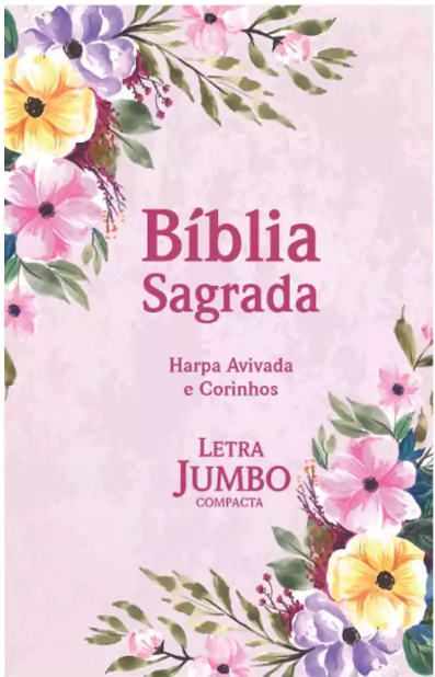 Bíblia Sagrada RC Letra Jumbo Compacta Com Harpa Avivada E Corinhos Capa Dura Jardim Rosa