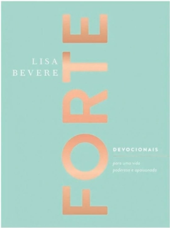 Livro Forte: Devocionais Para Uma Vida Poderosa - Lisa Bevere