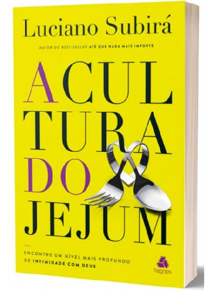 Livro A Cultura Do Jejum - Luciano Subirá