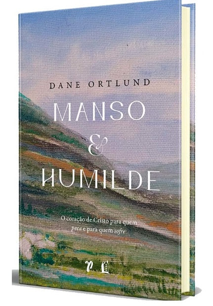 Livro Manso E Humilde - Dane Ortlund