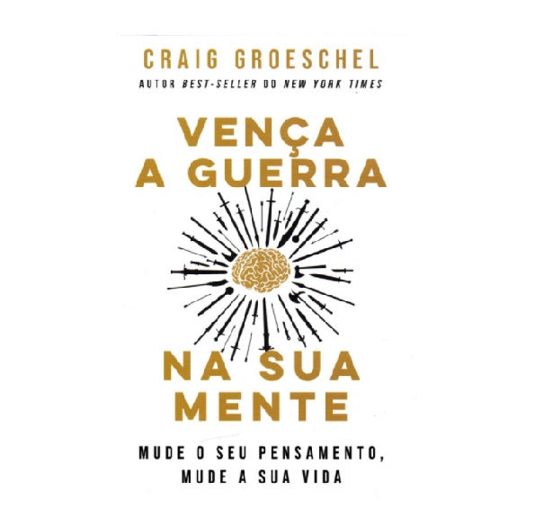 Livro Vença A Guerra Na Sua Mente - Craig Groeschel