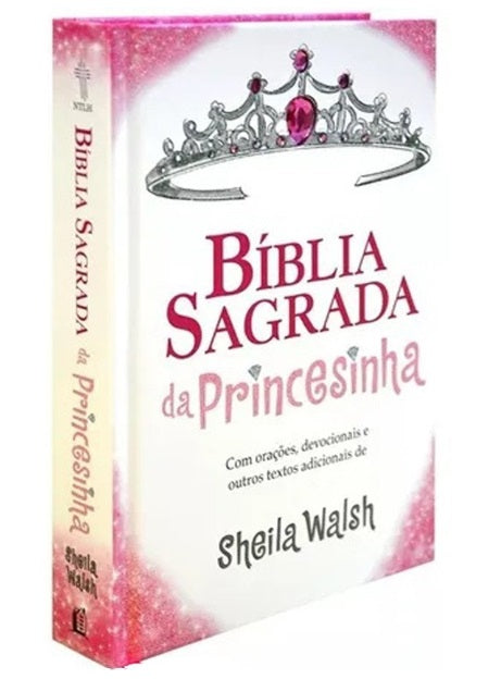 Bíblia Sagrada Da Princesinha - Com Orações, Devocionais E Outros Textos Adicionais De Sheila Walsh