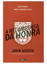 Livro A Recompensa Da Honra - John Bevere