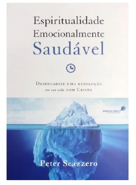 Espiritualidade Emocionalmente Saudável - Peter Scazzero