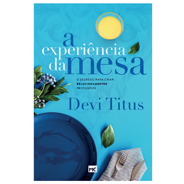 A Experiência Da Mesa - Devi Titus
