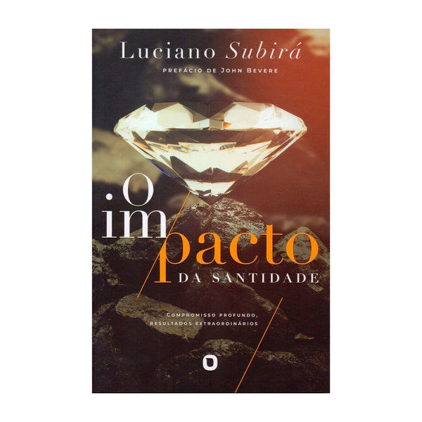 Livro O Impacto Da Santidade - Luciano Subirá